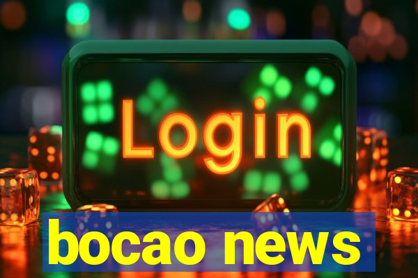 bocao news